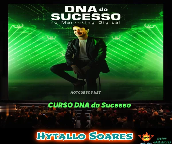 DNA do Sucesso no Marketing Digital – Hytallo Soares