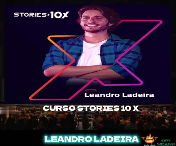 Stories 10x Leandro Ladeira – Dê uma olhada