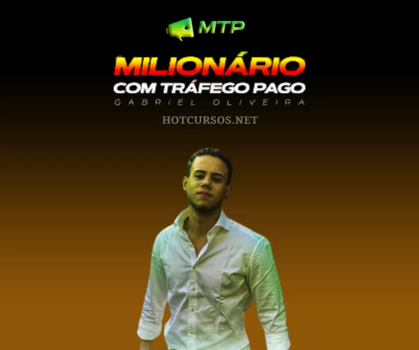 MTP – Milionário com Trafego Pago – Gabriel Oliveira