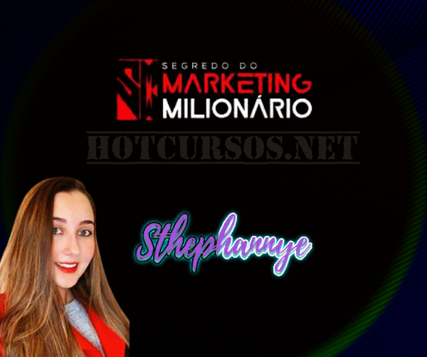Segredo do Marketing MilionĂĄrio | STHEPHANNYE ALKMIN