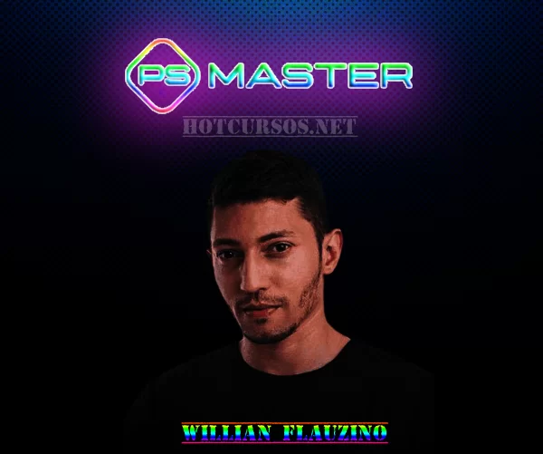 PS MASTER – WILLIAN FLAUZINO