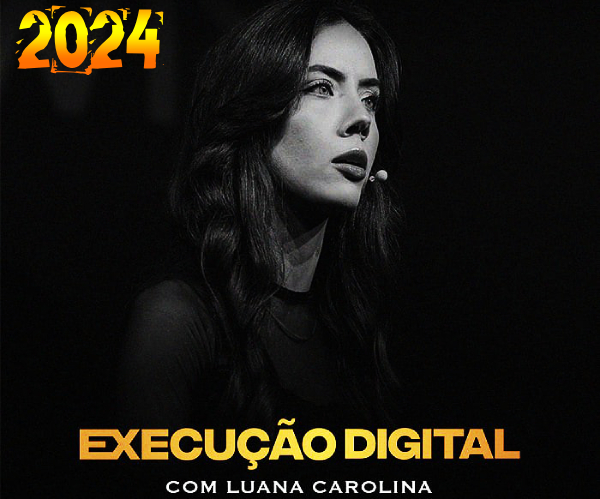 Execução Digital - Luana Carolina