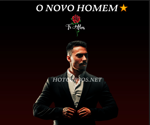 0 Novo Homem - FELIPE ALVES hotcursos.net