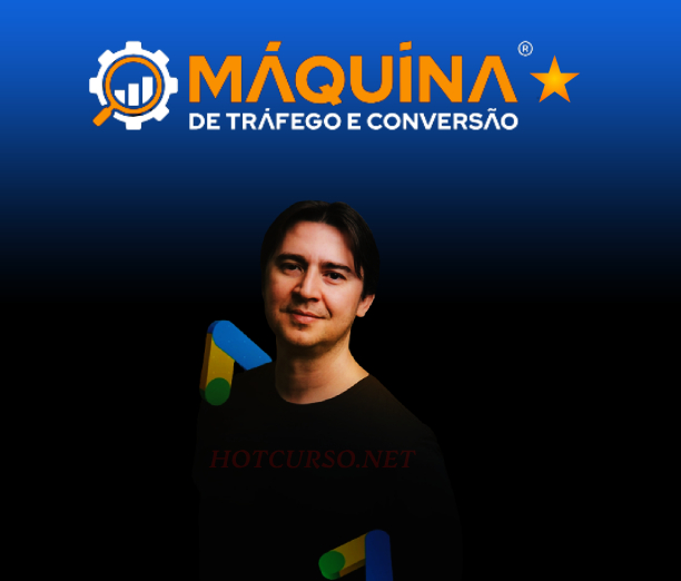 Máquina de Tráfego e Conversão - Treinamento de Google Ads
