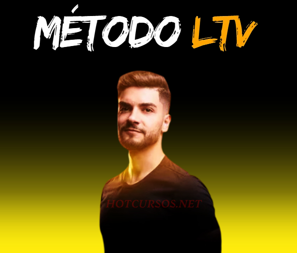 Método LTV 2.0 Mateus Dias HOTCURSOS