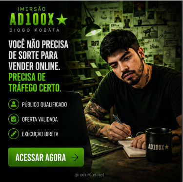 IMERSÃO AD100X – DIOGO KOBATA