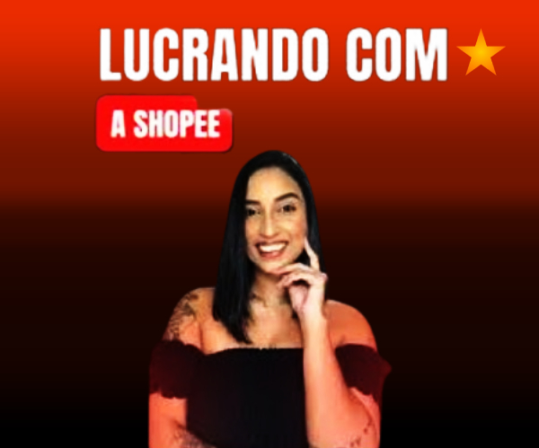 Lucrando com a Shopee - Rafaela Oliveira