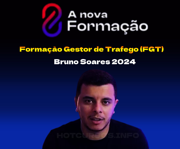 Formação Gestor de Trafego – Bruno Soares A Nova Formação