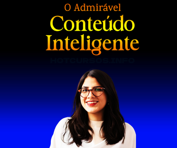 O Admiravel conteudo inteligente - Millena Nóbrega