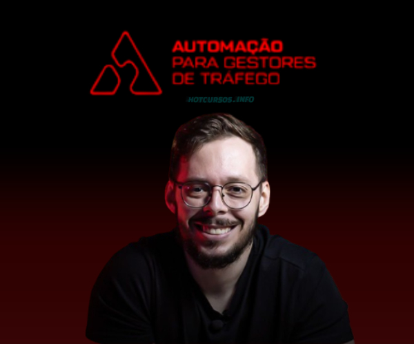 Automação para Gestores de Tráfego - Gabriel Martins