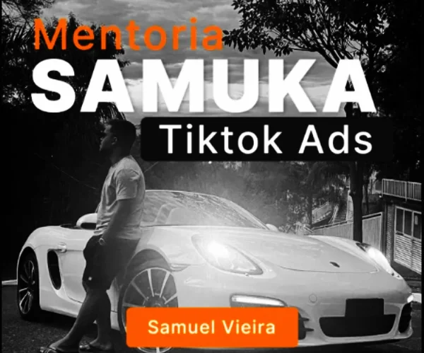 MENTORIA SAMUKA TURMA 4 2024 (TIKTOK ADS)