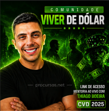 Comunidade Viver de Dólar CVD 2025 – Thiago Boeira