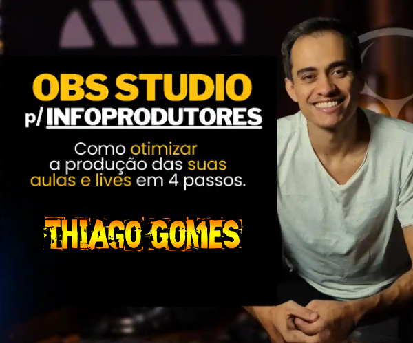 OBS para Infoprodutores - Thiago Gomes