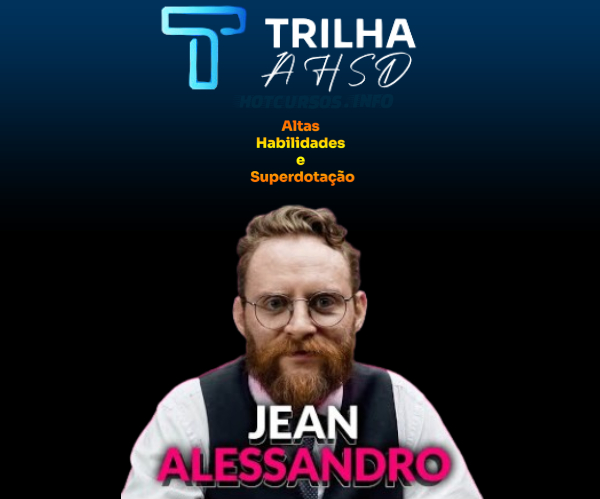 Trilha AHSD - Jean Alessandro [Altas Habilidades e Superdotação]