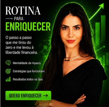Rotina Para Enriquecer – Luana Carolina