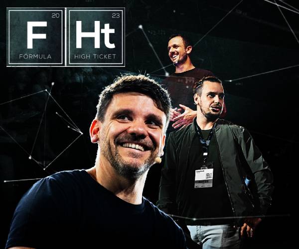 Fórmula High Ticket - Erico Rocha, Thiago Batista e Lourival Jr