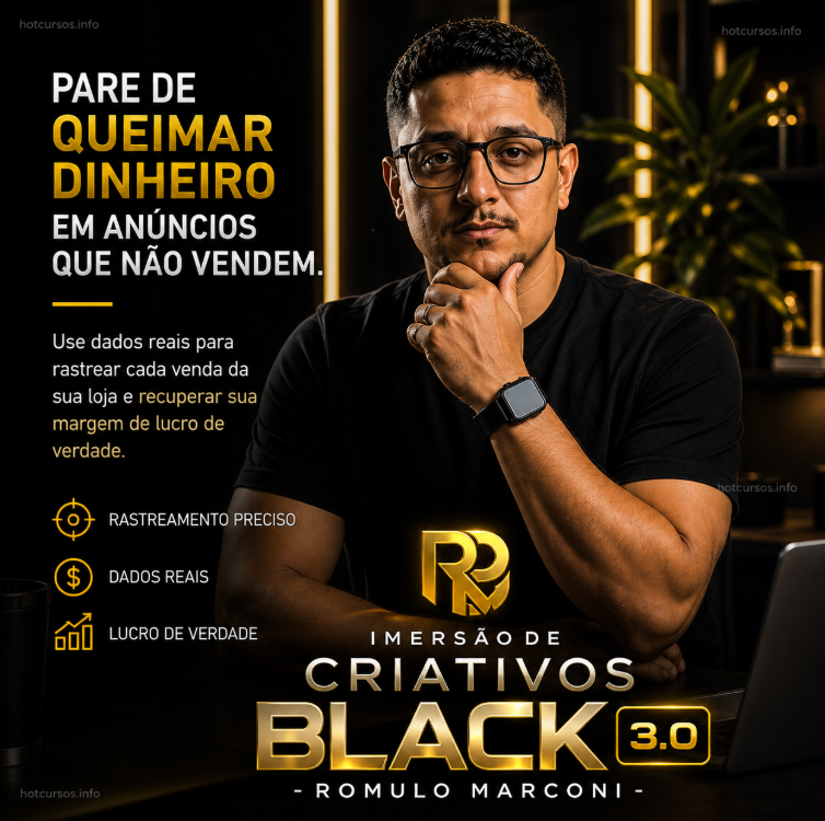 IMERSÃO DE CRIATIVOS BLACK 3.0 – ROMULO MARCONI