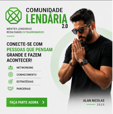 Comunidade Lendária 2.0 – Alan Nicolas 2025