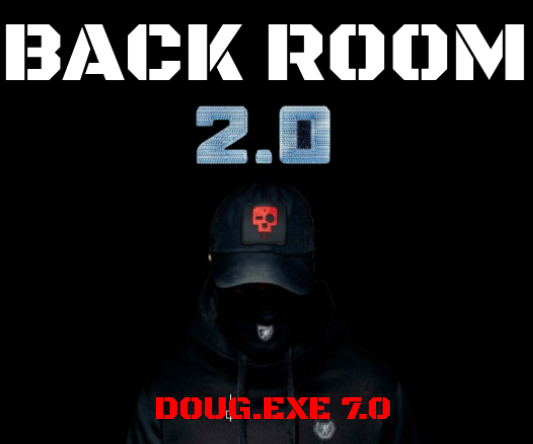 BACKROOM 2.0 - DOUG.EXE 7.0