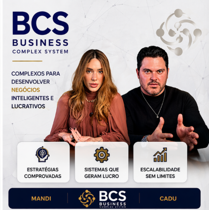 BCS – BUSINESS COMPLEX SYSTEM – CADU TINOCO E MANDI