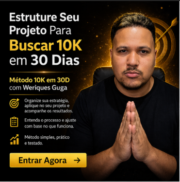Método 10K em 30D Com Review – Weriques Guga