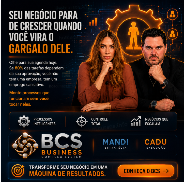 BCS – BUSINESS COMPLEX SYSTEM – CADU TINOCO E MANDI
