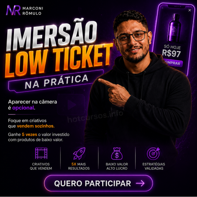 Imersão Low Ticket na Prática – Marconi Rômulo – 2025