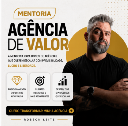 Mentoria Agencia de Valor – Robson Leite