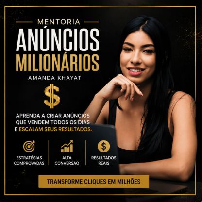 Mentoria Anúncios Milionários – Amanda Khayat