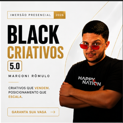 Imersão Black Criativos 5.0 Marconi Rômulo