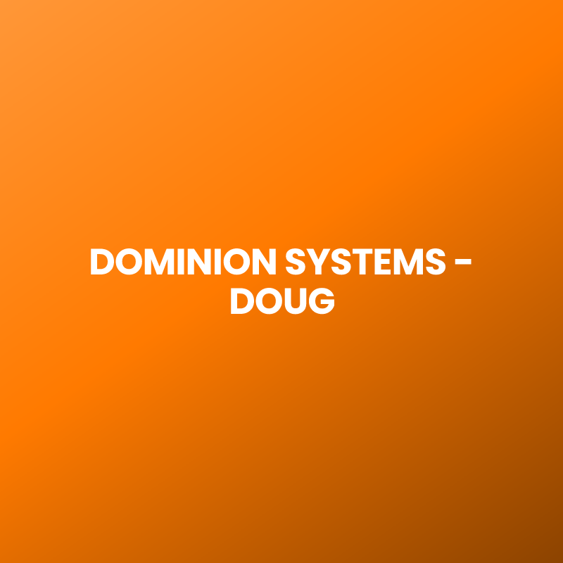 DOMINION SYSTEMS – DOUG