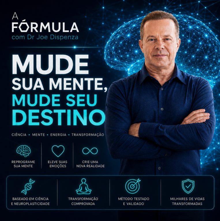A Fórmula com Dr Joe Dispenza